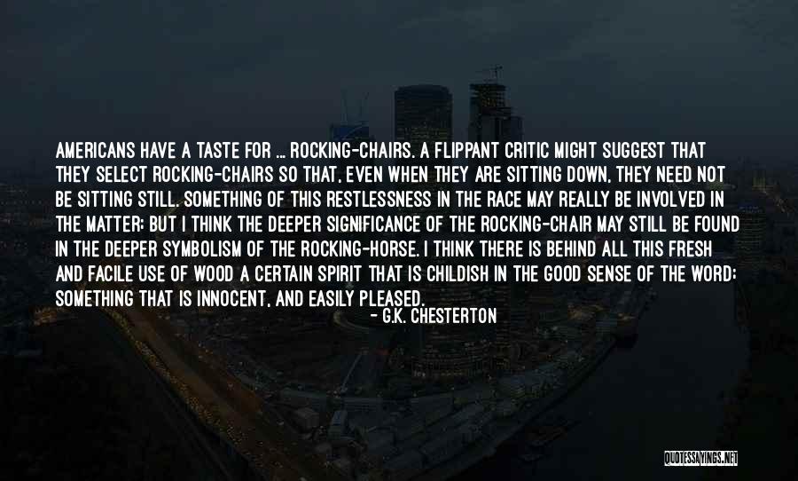 I'm Not So Innocent Quotes By G.K. Chesterton