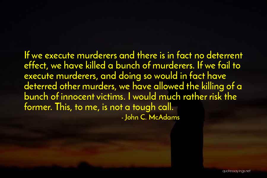 I'm Not So Innocent Quotes By John C. McAdams I'm Not So Innocent Quotes By John C. McAdams