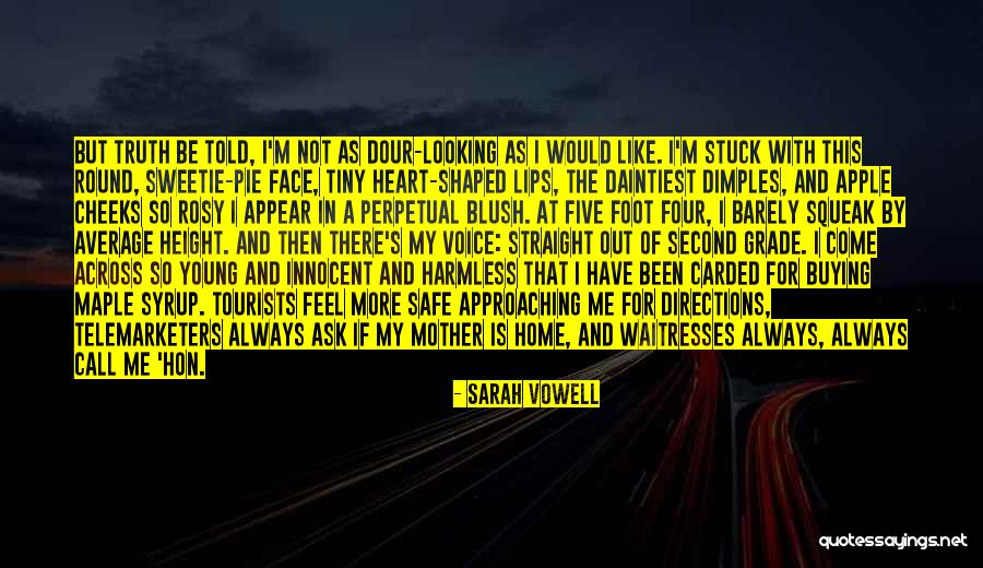 I'm Not So Innocent Quotes By Sarah Vowell I'm Not So Innocent Quotes By Sarah Vowell