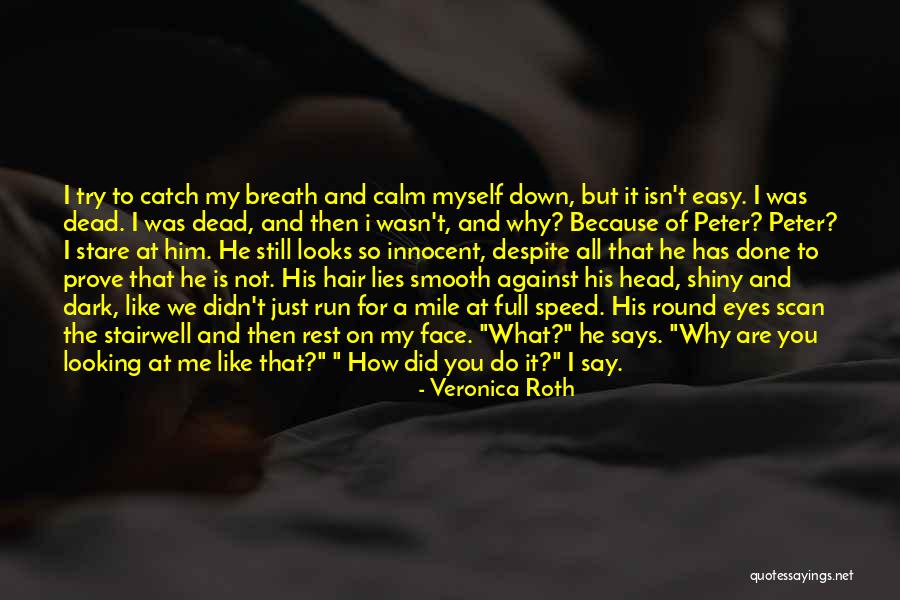 I'm Not So Innocent Quotes By Veronica Roth I'm Not So Innocent Quotes By Veronica Roth