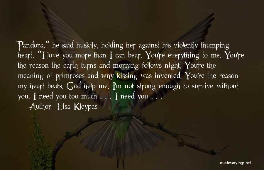 I'm Not Strong Enough Quotes By Lisa Kleypas