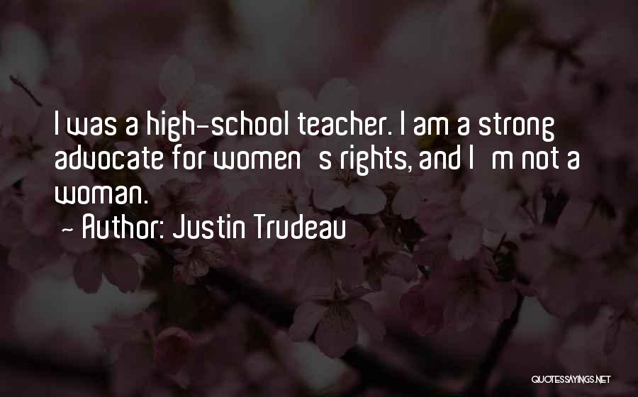 I'm Not Strong Quotes By Justin Trudeau