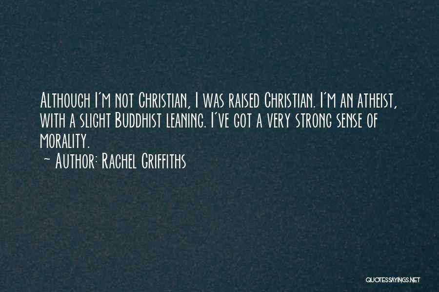 I'm Not Strong Quotes By Rachel Griffiths