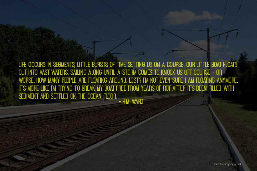 I'm Not Sure Anymore Quotes By H.M. Ward I'm Not Sure Anymore Quotes By H.M. Ward