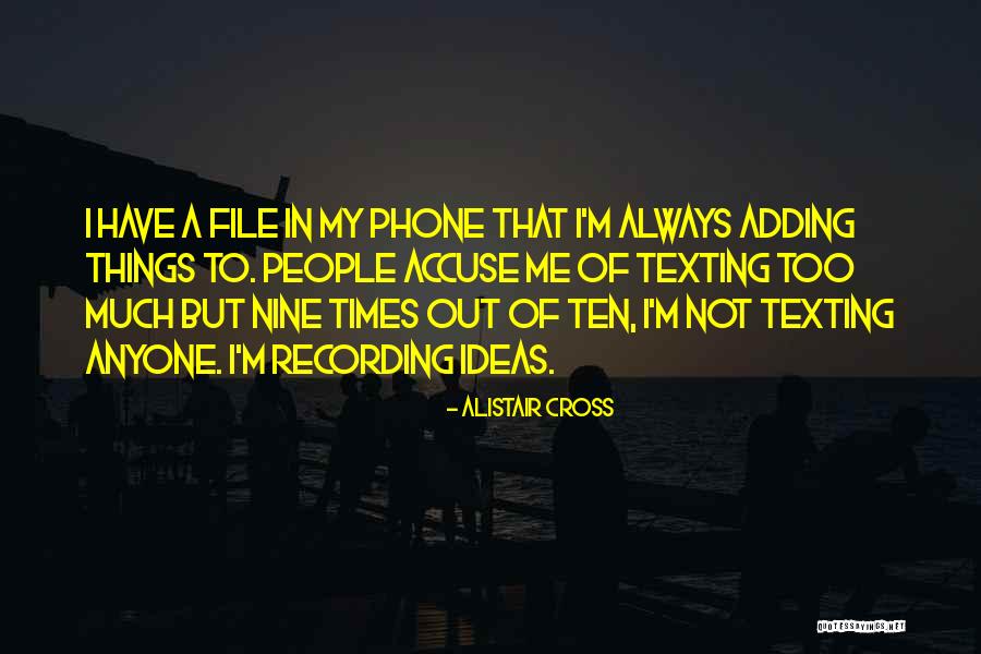 I'm Not Texting Quotes By Alistair Cross I'm Not Texting Quotes By Alistair Cross