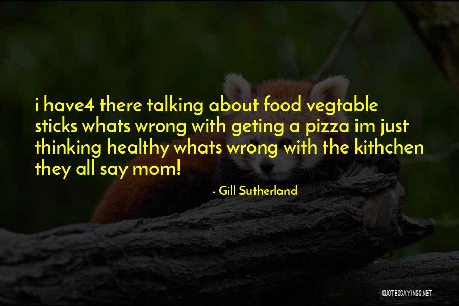 Im Not The Best Mom Quotes By Gill Sutherland Im Not The Best Mom Quotes By Gill Sutherland