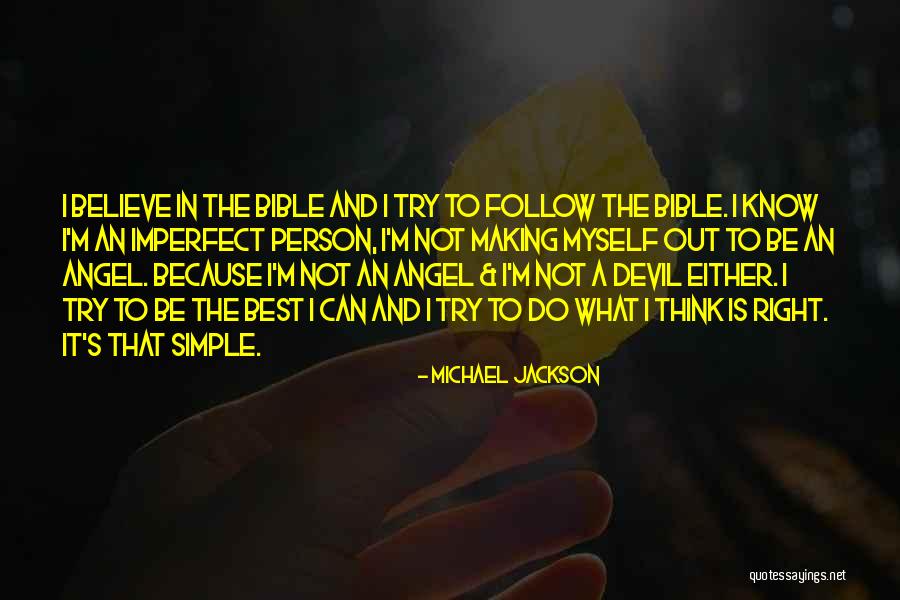 I'm Not The Best Person Quotes By Michael Jackson I'm Not The Best Person Quotes By Michael Jackson