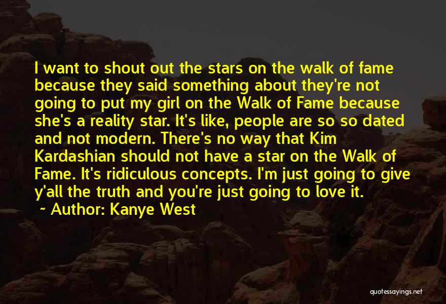 I'm Not The Girl You Want Quotes By Kanye West