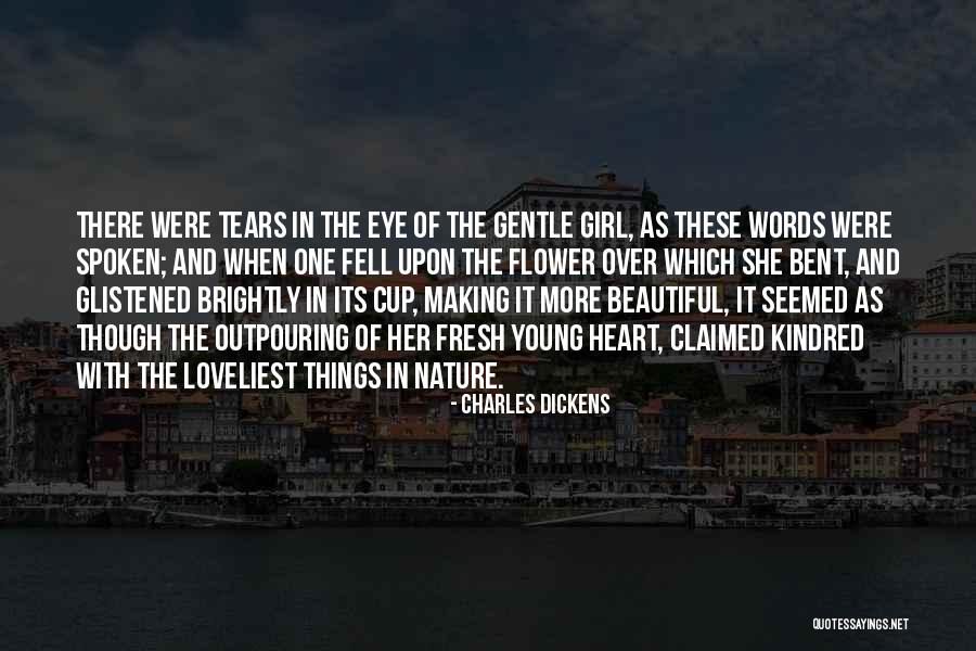 I'm Not The Most Beautiful Girl Quotes By Charles Dickens