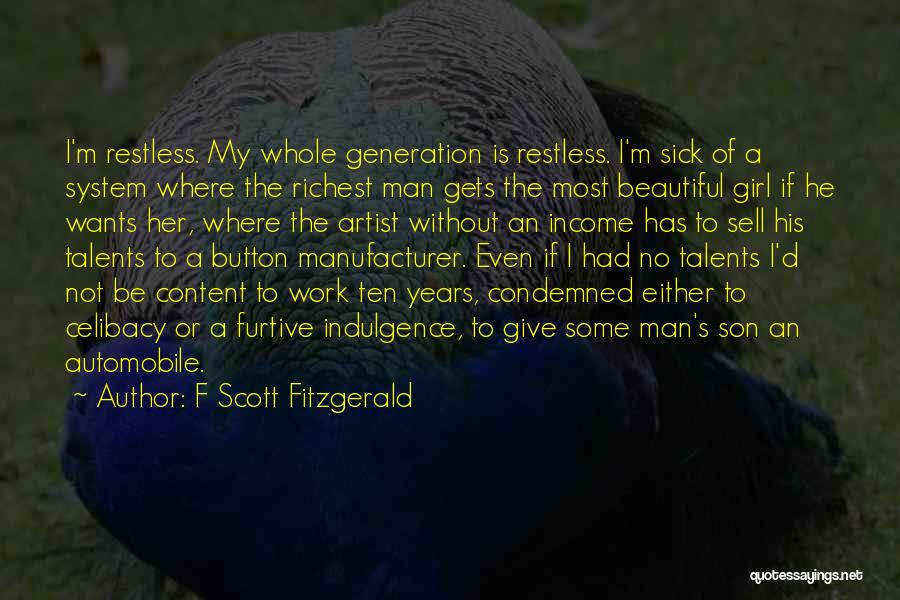 I'm Not The Most Beautiful Girl Quotes By F Scott Fitzgerald