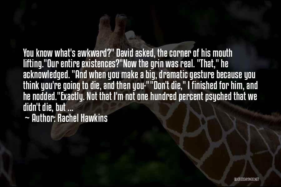 I'm Not The One For You Quotes By Rachel Hawkins