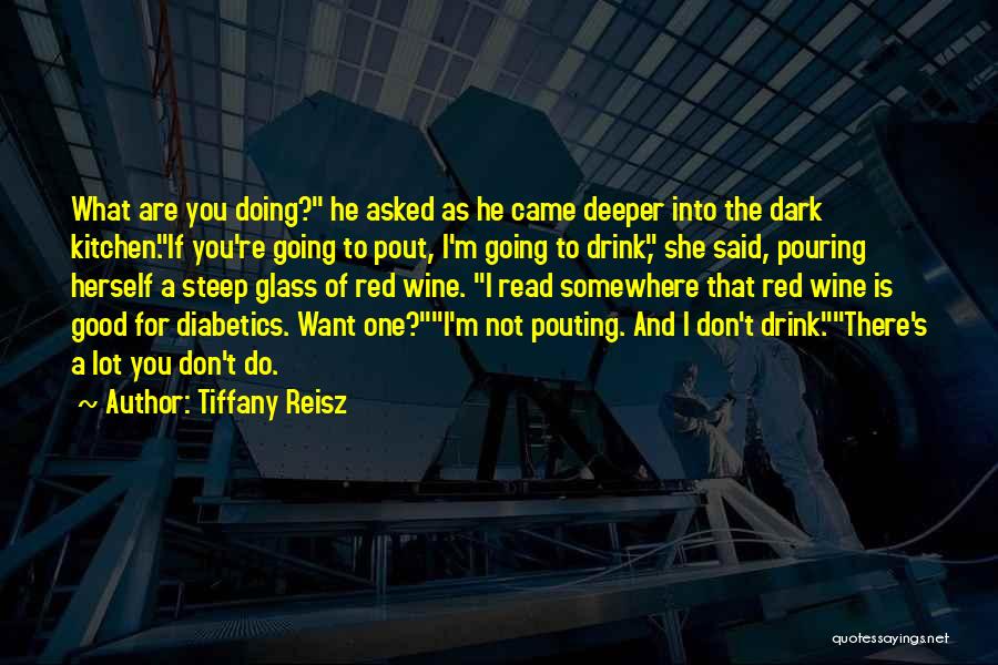 I'm Not The One For You Quotes By Tiffany Reisz