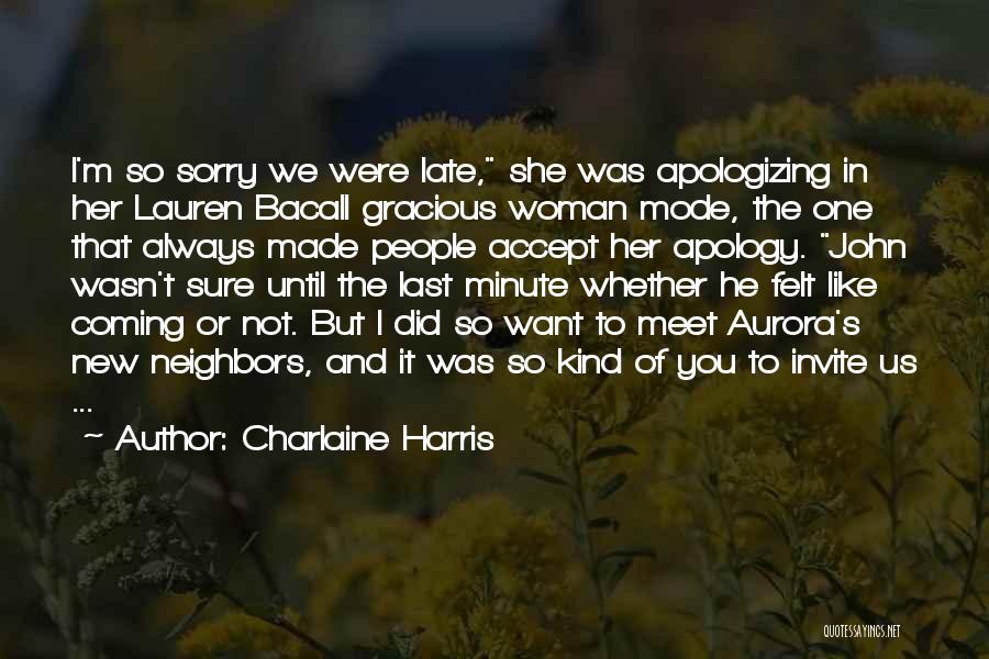 I'm Not The One You Want Quotes By Charlaine Harris