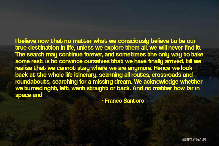 I'm Not There Yet Quotes By Franco Santoro