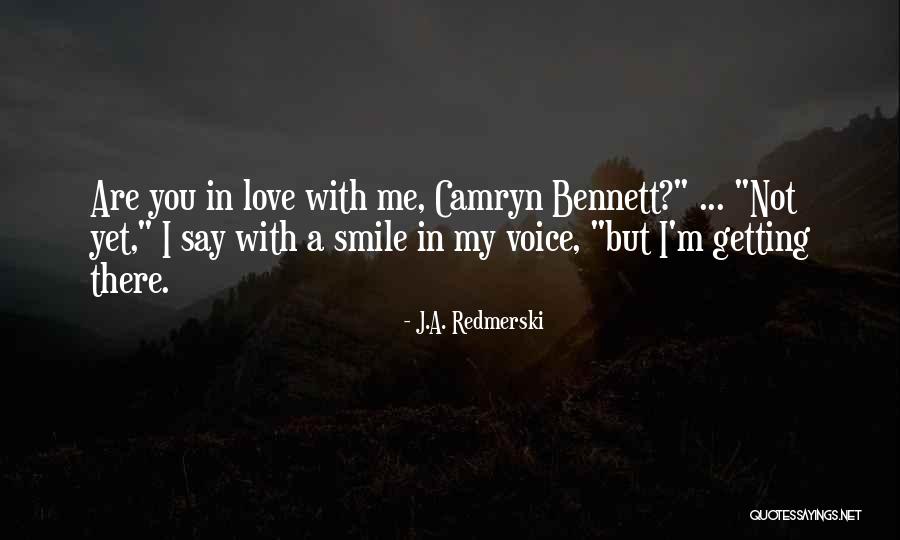 I'm Not There Yet Quotes By J.A. Redmerski I'm Not There Yet Quotes By J.A. Redmerski