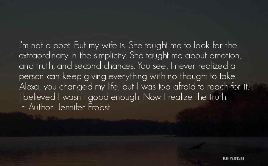 I'm Not Too Good For You Quotes By Jennifer Probst