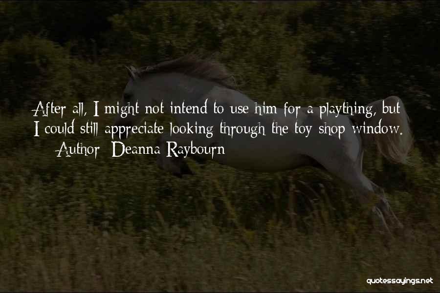 I'm Not Toy Quotes By Deanna Raybourn