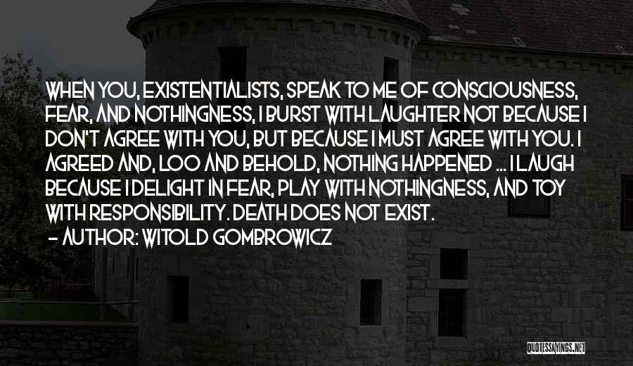 I'm Not Toy Quotes By Witold Gombrowicz