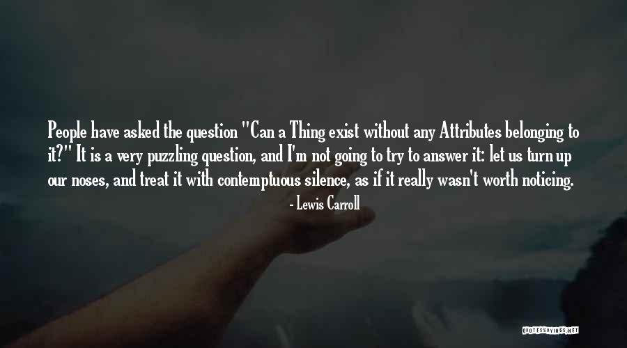 I'm Not Worth It Quotes By Lewis Carroll