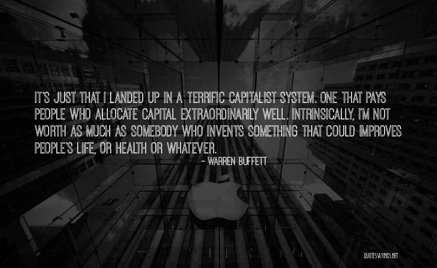 I'm Not Worth It Quotes By Warren Buffett