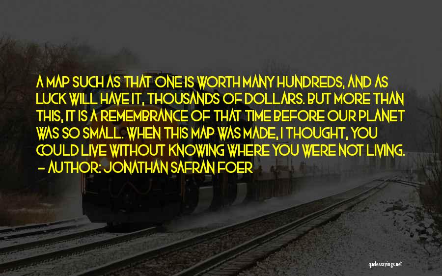 I'm Not Worth Living Quotes By Jonathan Safran Foer