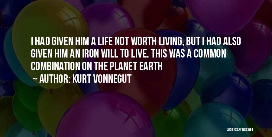 I'm Not Worth Living Quotes By Kurt Vonnegut