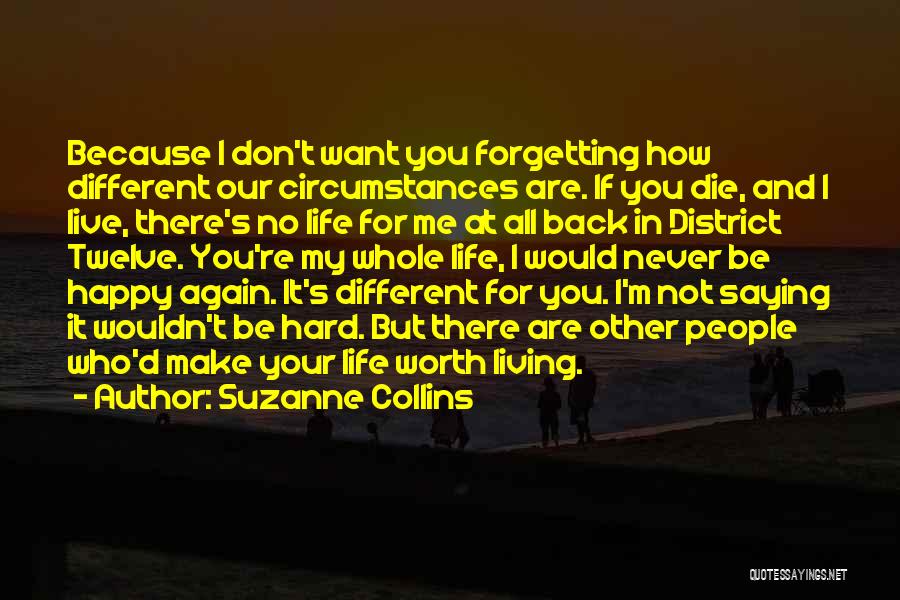 I'm Not Worth Living Quotes By Suzanne Collins