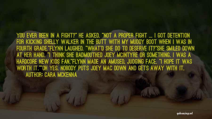 I'm Not Worth The Fight Quotes By Cara McKenna