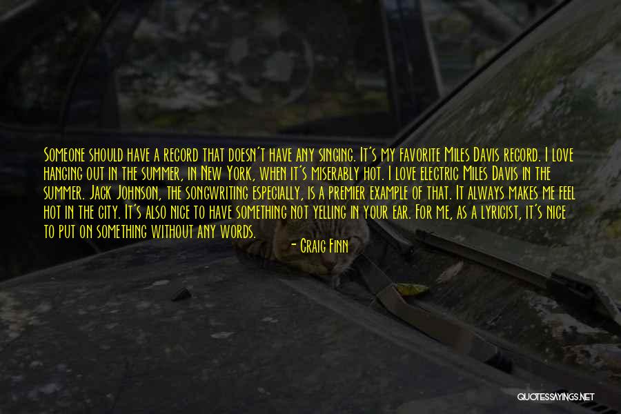 I'm Not Yelling Quotes By Craig Finn I'm Not Yelling Quotes By Craig Finn