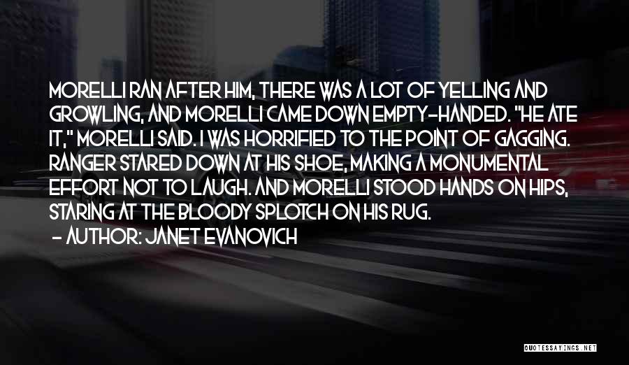 I'm Not Yelling Quotes By Janet Evanovich