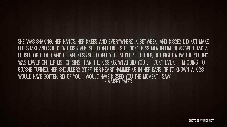 I'm Not Yelling Quotes By Maisey Yates I'm Not Yelling Quotes By Maisey Yates
