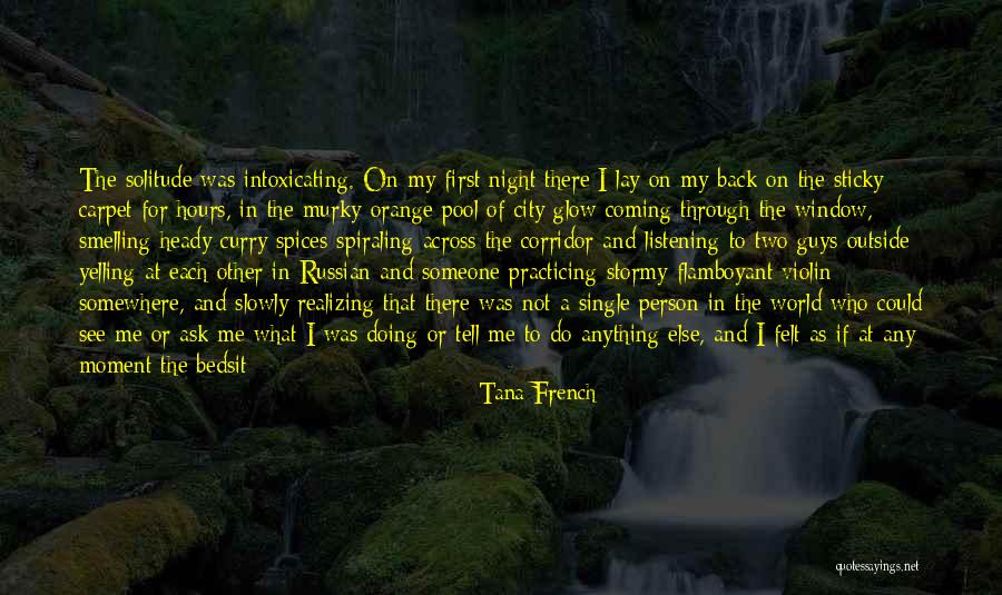 I'm Not Yelling Quotes By Tana French I'm Not Yelling Quotes By Tana French