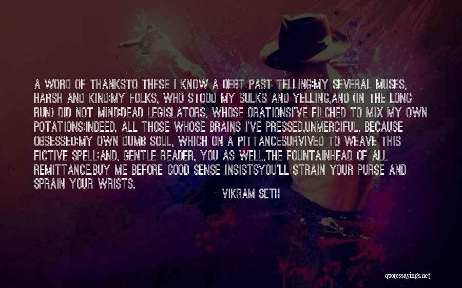I'm Not Yelling Quotes By Vikram Seth I'm Not Yelling Quotes By Vikram Seth