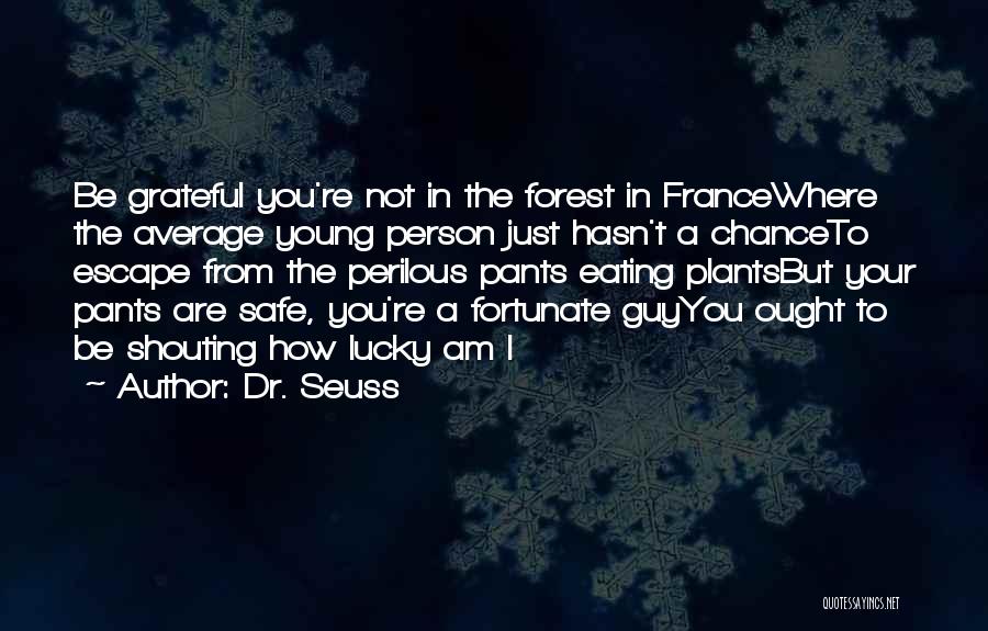 I'm Not Your Average Quotes By Dr. Seuss