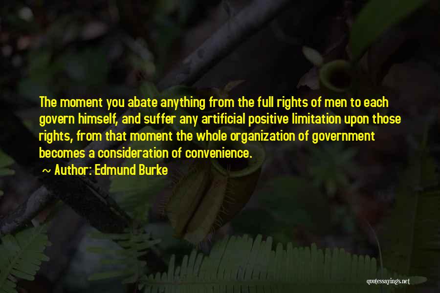 I'm Not Your Convenience Quotes By Edmund Burke