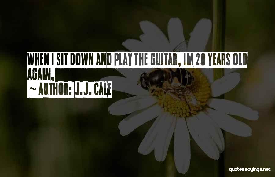 Im Not Your Ex Quotes By J.J. Cale