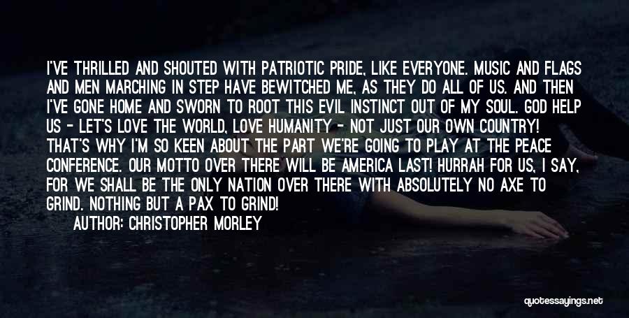 I'm Nothing In This World Quotes By Christopher Morley