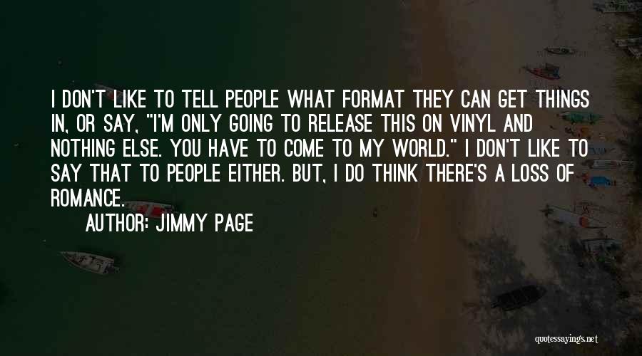 I'm Nothing In This World Quotes By Jimmy Page
