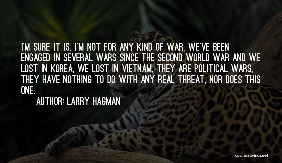 I'm Nothing In This World Quotes By Larry Hagman