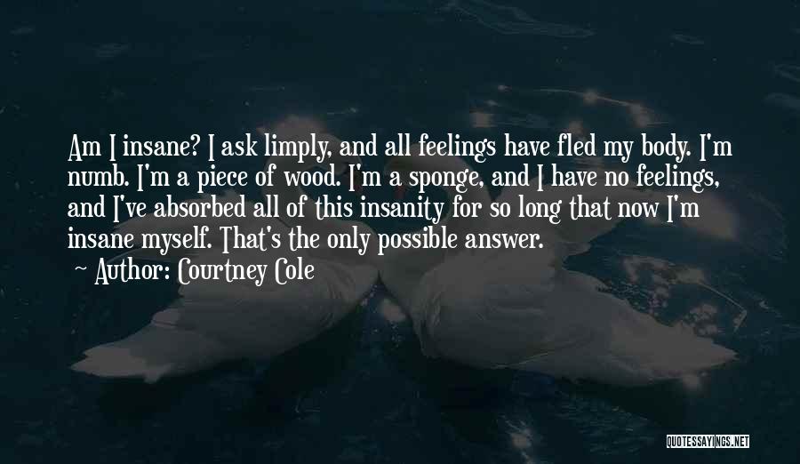 I'm Numb Quotes By Courtney Cole