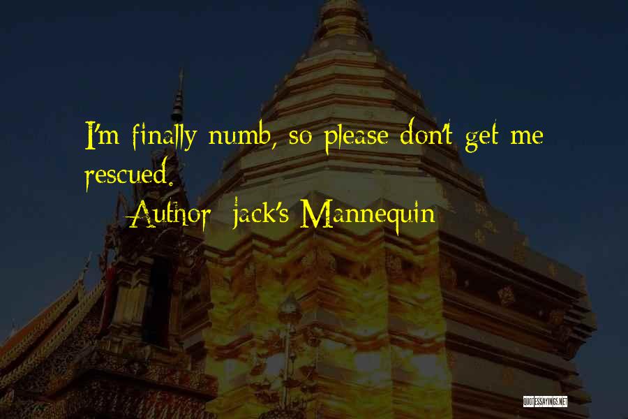 I'm Numb Quotes By Jack's Mannequin