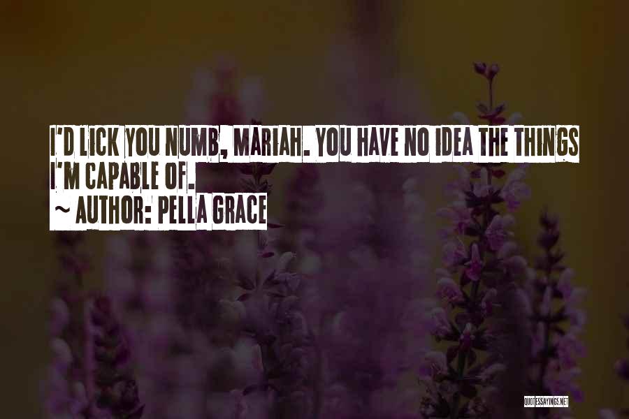 I'm Numb Quotes By Pella Grace