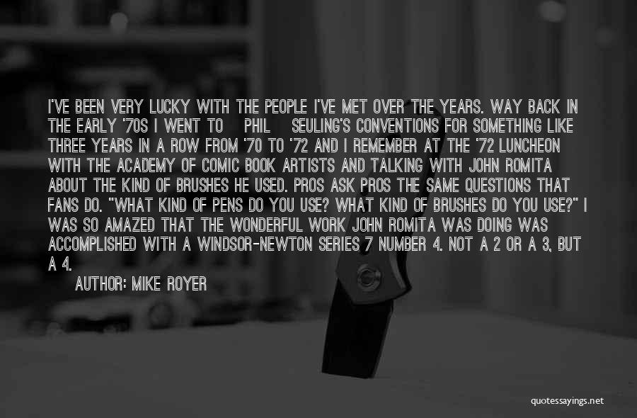 I'm Number 4 Quotes By Mike Royer