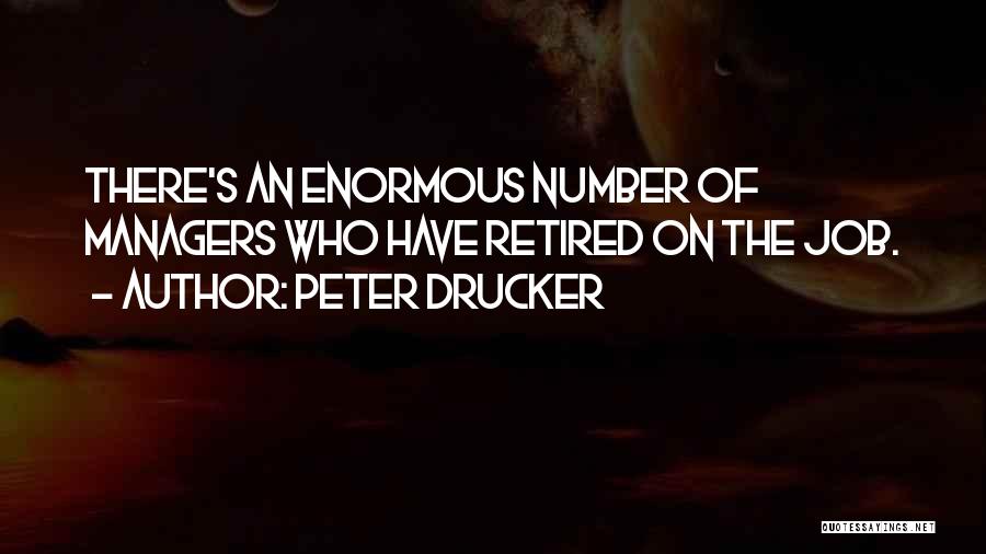 I'm Number 4 Quotes By Peter Drucker