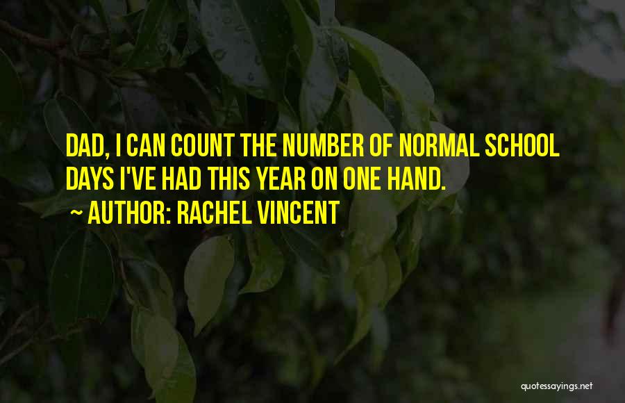 I'm Number 4 Quotes By Rachel Vincent