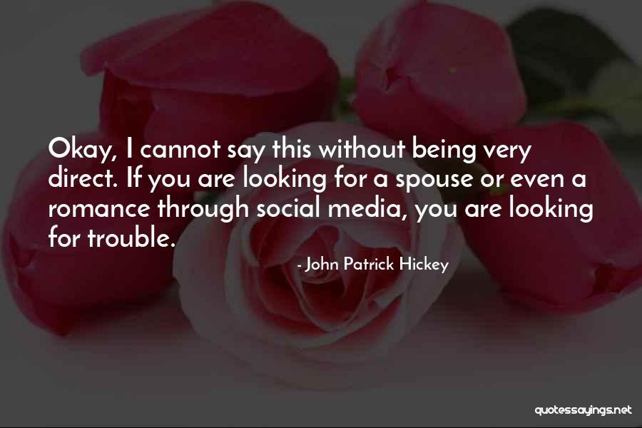 I'm Okay Without You Quotes By John Patrick Hickey I'm Okay Without You Quotes By John Patrick Hickey
