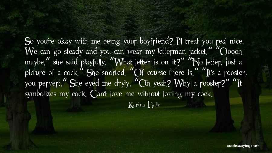I'm Okay Without You Quotes By Karina Halle I'm Okay Without You Quotes By Karina Halle