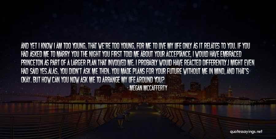 I'm Okay Without You Quotes By Megan McCafferty I'm Okay Without You Quotes By Megan McCafferty
