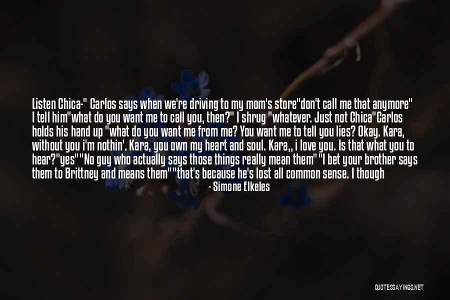I'm Okay Without You Quotes By Simone Elkeles I'm Okay Without You Quotes By Simone Elkeles