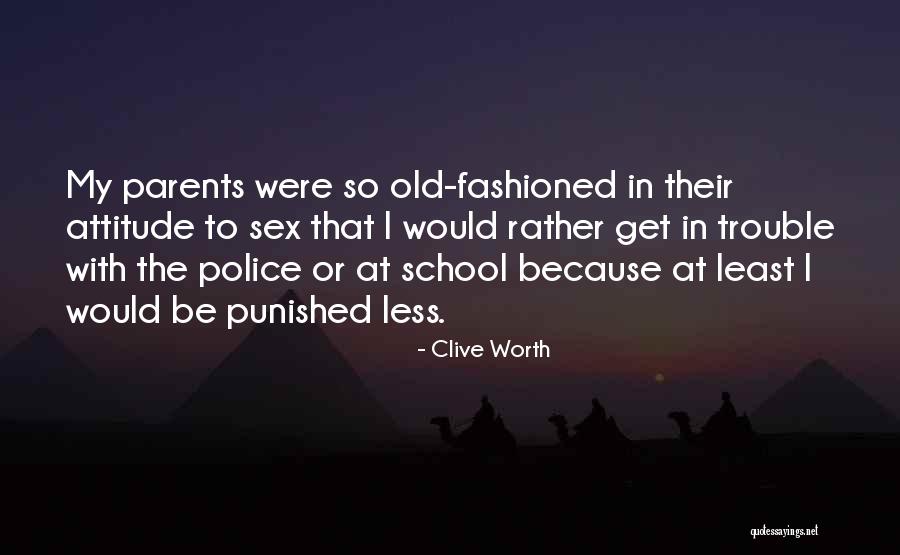 I'm Old School Love Quotes By Clive Worth